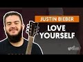 Videoaula Love Yourself (aula de violão simplificada)