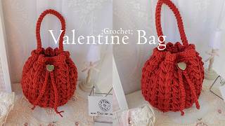Crochet Valentine Bag❤️Hướng dẫn móc túi xách dây rút họa tiết trái tim xinh xinh❤️Vyvascrochet