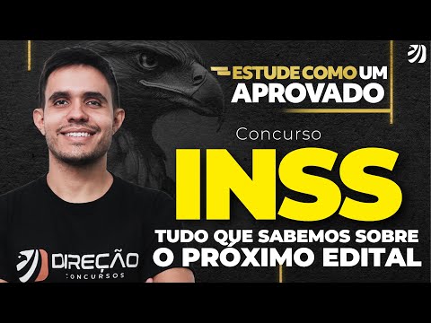 Concurso INSS 2025: Tudo que sabemos sobre o próximo edital.