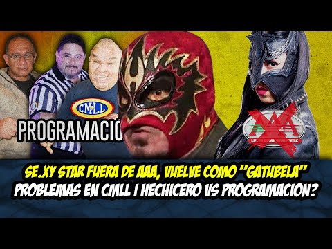 SE.XY STAR FUERA DE AAA | GENTE INCONFORME EN EL CMLL | PROGRAMACIÓN NO QUIERE A HECHICERO EN CMLL