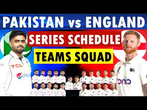 Pakistan vs England test series schedule & both teams squads. Pakistan Squad | England Squad