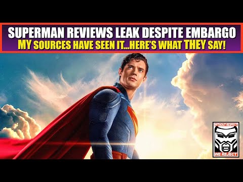 Superman Reviews LEAKED Despite Embargo | My Sources Have Seen It - Here's What THEY Say!