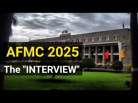 AFMC 2025 Interview | My Experience and Everything you need to know | AFMC 2025 Selection Procedure