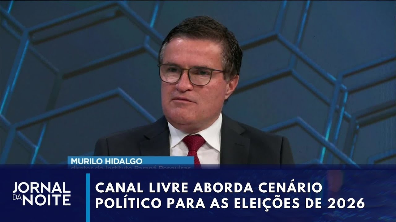 Canal Livre aborda o cenário político para as eleições de 2026