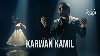 Karwan Kamil  - Pêtvî Êkîn