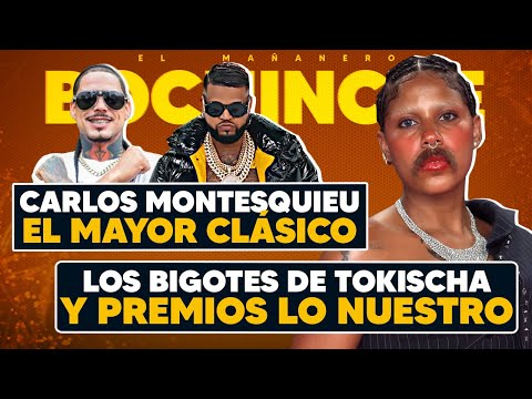 Los Bigotes de Tokischa y Premios lo Nuestro - Carlos Montesquieu se disculpa!