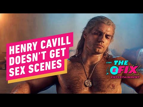 Henry Cavill Doesn't Understand Sex Scenes - IGN The Fix: Entertainment