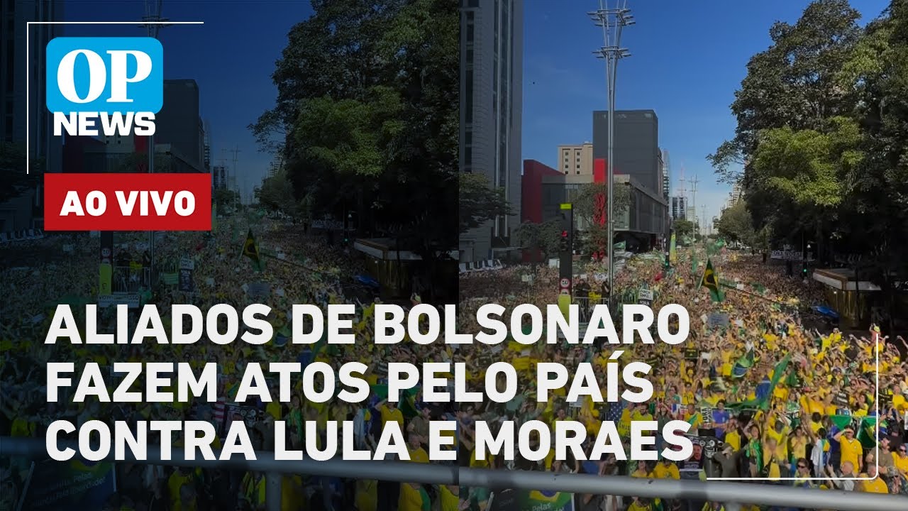 🔴AO VIVO Aliados de Bolsonaro fazem atos pelo País contra Lula e Moraes efeitos da Lei Magnitsky