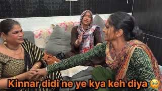 Ghar pe aayi kinner didi ne ye kya bol diya 🥺 || Priyanka hard work new video
