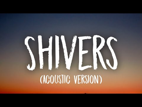 Ed Sheeran - Shivers (Acoustic Version) (Lyrics)