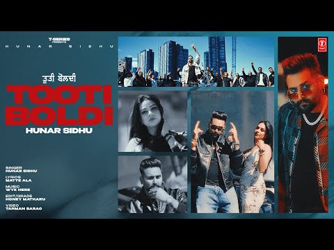 TOOTI BOLDI (Official Video) | HUNAR SIDHU | Latest Punjabi Songs 2025