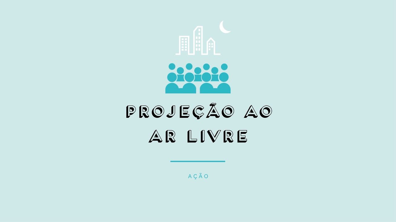 PROJEÇÃO AO AR LIVRE - Prévisualização do vídeo