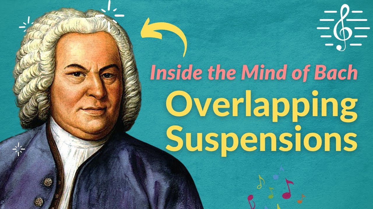 Overlapping Suspensions - Inside the Mind of Bach