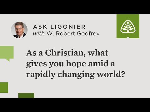 As a Christian, what gives you hope amid a rapidly changing world?