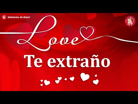 💝 Te amo y te extraño mucho, amor mío 🌹 Este mensaje de amor a la distancia es para ti