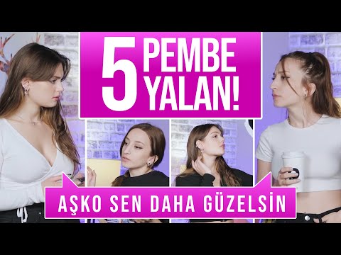 Kadınların Birbirine Söylediği 5 Pembe Yalan 😂