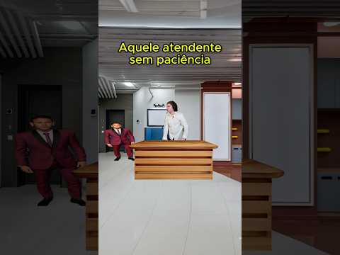 ATENDENTE SEM PACIÊNCIA | #humor