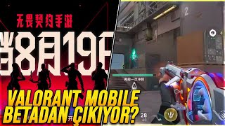 VALORANT MOBİLE BETA'DAN ÇIKIYOR! 19 AĞUSTOS BÜYÜK GÜN!