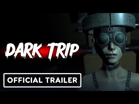 Dark Trip - Official Menacing Trailer