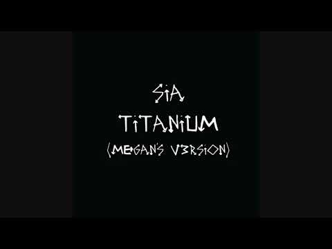 Sia - Titanium (Megan's V3rsion 8D Audio)