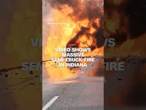 Video shows massive semi-truck fire on Indiana interstate