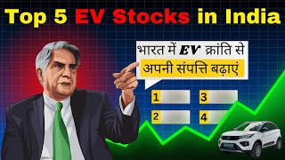 भारत के टॉप EV स्टॉक्स जो आपको करोड़पति बना सकते हैं | Best Electric Vehicle Stocks to Buy In India