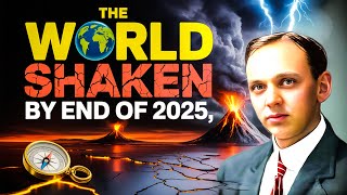 Edgar Cayce’s Final Warning: The World Shaken by End of 2025