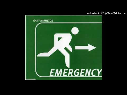 Gary Hamilton - Emergency (Club Version)