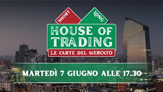 House of Trading: oggi vediamo Nicola Para vs Enrico Lanati