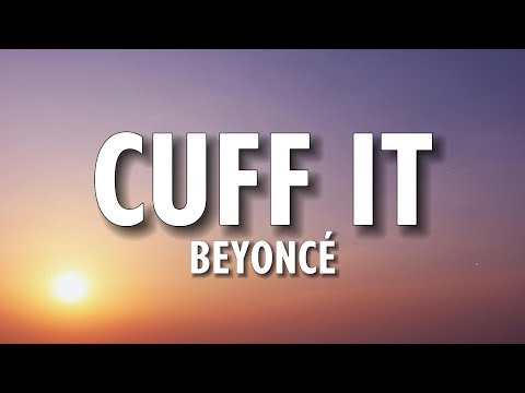 Beyoncé - CUFF IT (Lyrics)