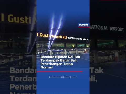 Video thumbnail Bandara Ngurah Rai Tak Terdampak Banjir Bali, Penerbangan Tetap Normal