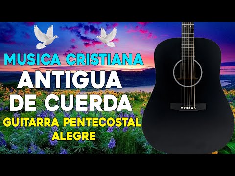 Cantando Alabanzas Alegres con Música de Cuerda | Música Cristiana Muy Bonita de Cuerdas