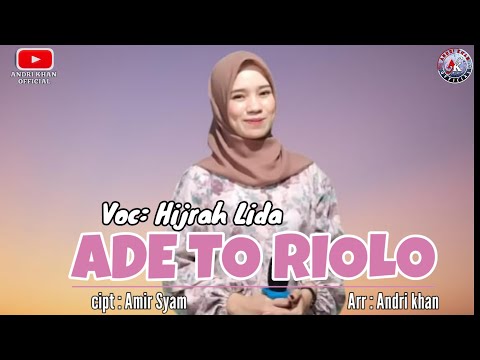 HIJRAH LIDA || ADE TORIOLO || CIPT : AMIR SYAM || ARR : ANDRI KHAN