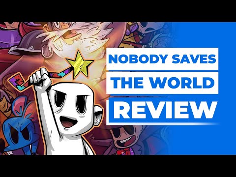 Nobody Saves The World Review