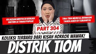 DISTRIK TIOM - KHW PART 304