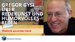 Gregor Gysi über Redekunst, unterhaltsame Rhetorik und Rhetoriktraining