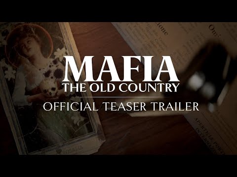 MAFIA: THE OLD COUNTRY - Teaser Trailer