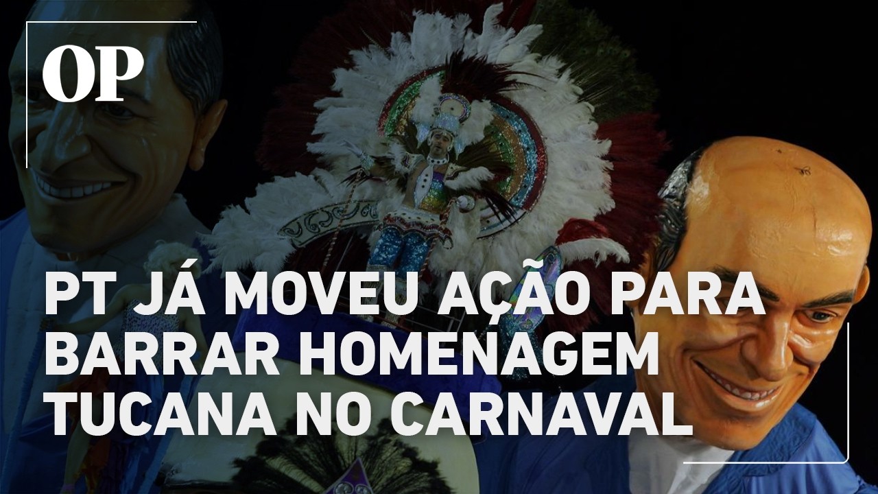 PT já moveu ação para barrar homenagem a presidenciáveis do PSDB no Carnaval