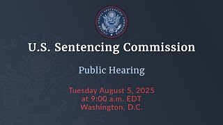 USSC Public Hearing - August 5, 2025