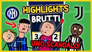 INCREDIBILE VERGOGNA - INTER-JUVENTUS 3-2 | HIGHLIGHTS BRUTTI
