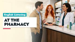 English at the Pharmacy | Real-Life Dialogue and Useful Phrases | A2-B1
