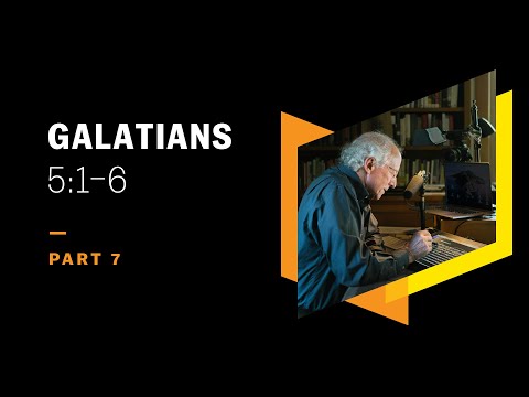 Waiting for the Hope of Righteousness: Galatians 5:1–6, Part 7