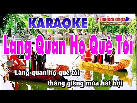 Làng Quan Họ Quê Tôi Karaoke 123 HD – Nhạc Sống Tùng Bách