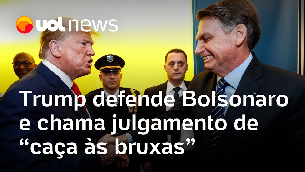 Trump defende Bolsonaro e chama julgamento no STF de caça às bruxas Deixem ele em paz