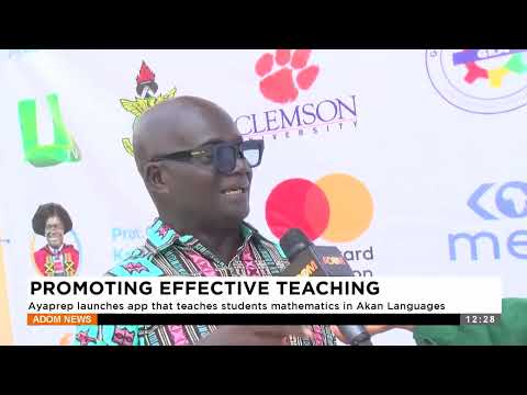 AyaPrep launches app that teaches students mathematics in Akan Languages - Premtobre Kasee(06-02-25)