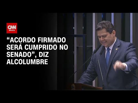 “Acordo firmado será cumprido no Senado”, diz Alcolumbre | ELEIÇÕES NO CONGRESSO