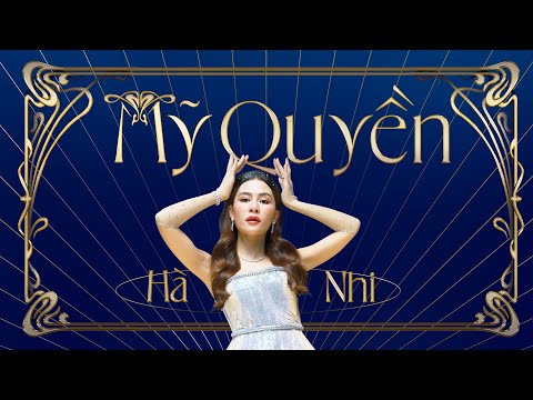 Hà Nhi x Hứa Kim Tuyền | MỸ QUYỀN (Nhạc Tết 2023) | Official MV