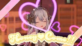 Honey♥Come!! / 終末むくろ【#むくろ超絶カワイイ3Dお披露目 ver】