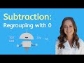 Mastering Regrouping with Zero in Subtraction