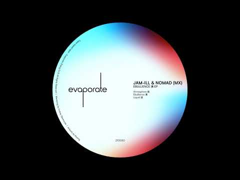 Jam-ill & Nomad (MX) - Ebullience 沸 [ZFD050]